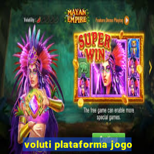 voluti plataforma jogo